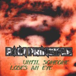 Pain Principle : ....Until Someone Loses and Eye
